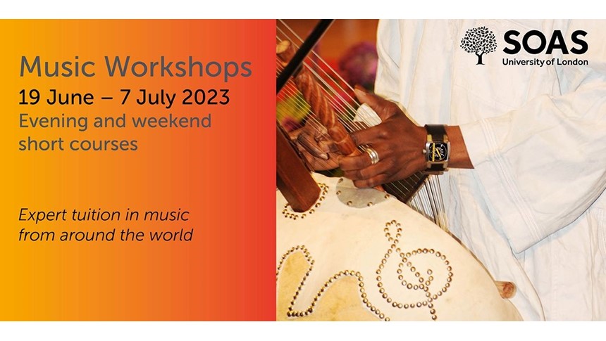 SOAS are hosting some incredible short courses in a wealth of different global music cultures, styles and instruments this summer! 
